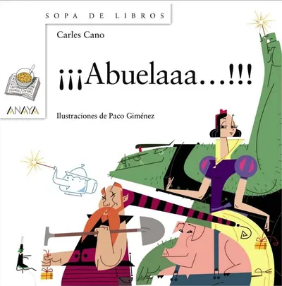 ¡¡¡Abuelaaa...!!!