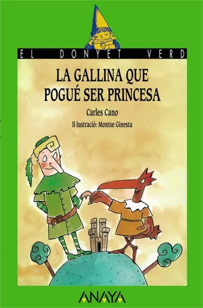 La gallina que pudo ser princesa.